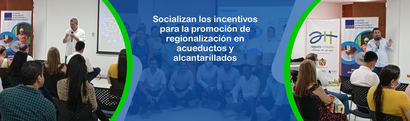Socializan los incentivos para la promocion de regionalizacion en acueductos y alcantarillados del Huila